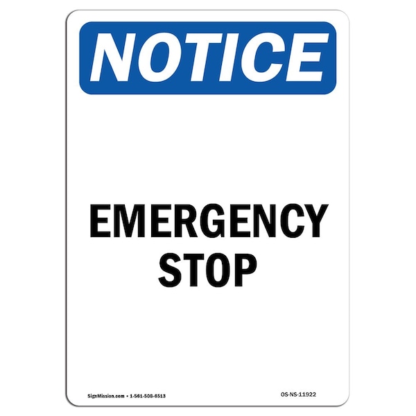 Safety Sign, OSHA Notice, 5" Height, Emergency Stop Sign, Portrait, 10PK